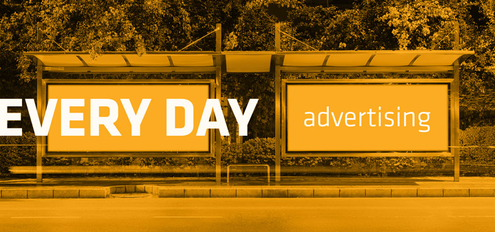 Every Day - Advertising
